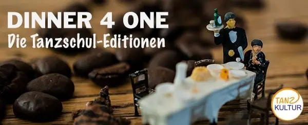 Dinner 4 One – Tanzschul-Editionen & Neujahrsempfang am 3. Januar