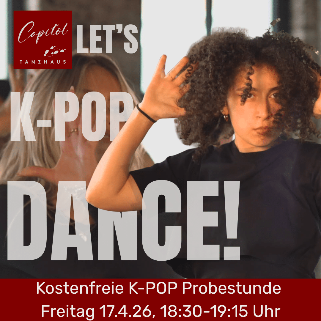 Kostenfreie Probestunde K-Pop im Capitol Tanzhaus